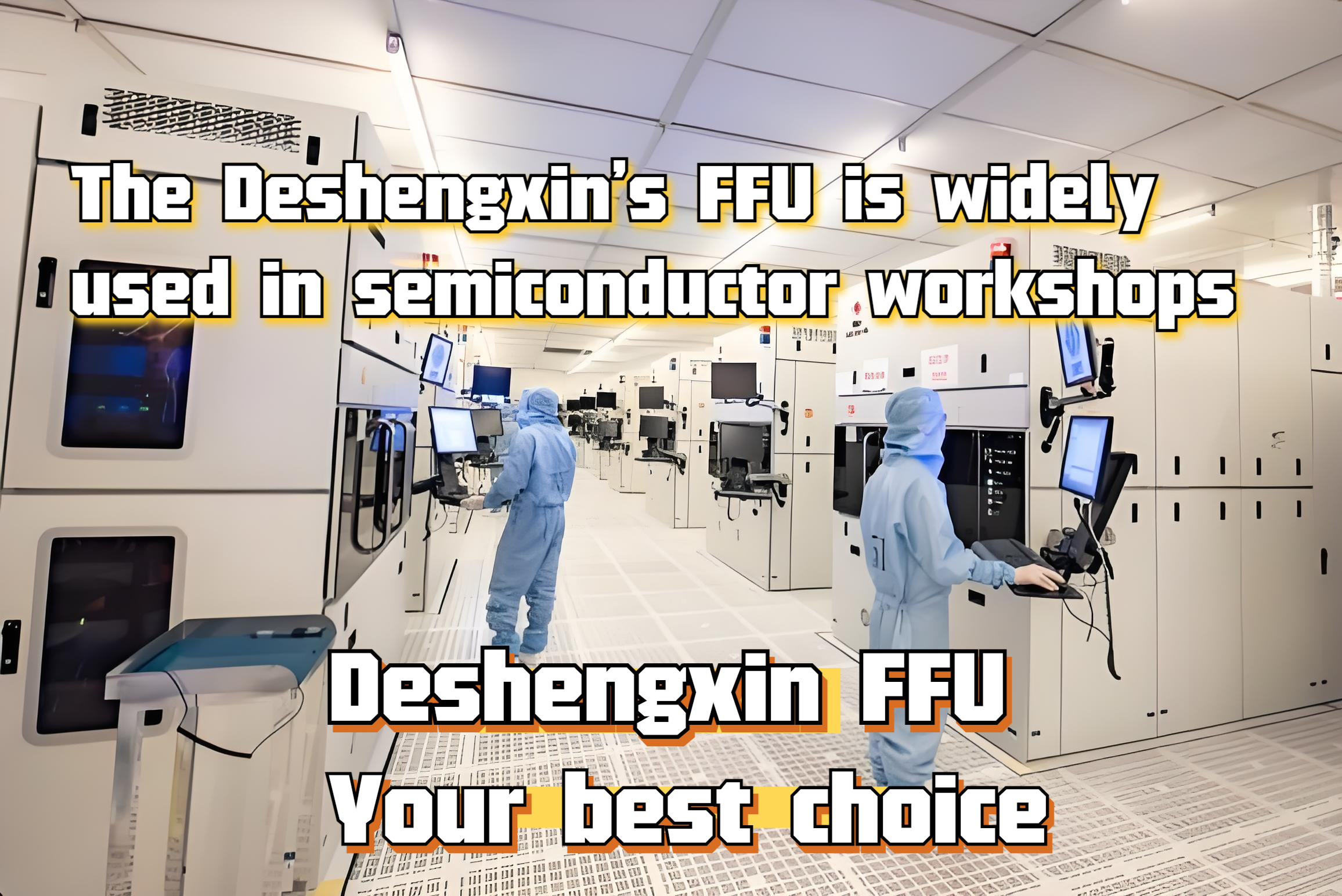 DSX’s FFU Used in Semiconductor Cleanrooms.jpg