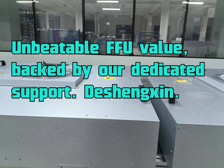 Unbeatable FFU value, backed by our dedicated support. Deshengxin..jpg