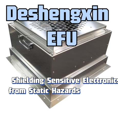 Deshengxin FFUs Shielding Sensitive Electronics from Static Hazards.jpg